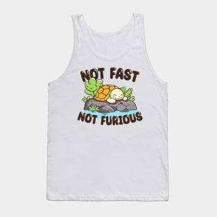 Not Fast, Not Furious Tank Top